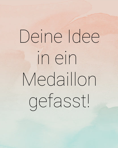 Dein Ideen Medaillon